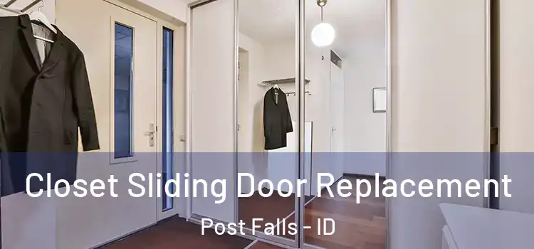  Closet Sliding Door Replacement Post Falls - ID