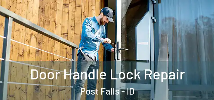 Door Handle Lock Repair Post Falls - ID