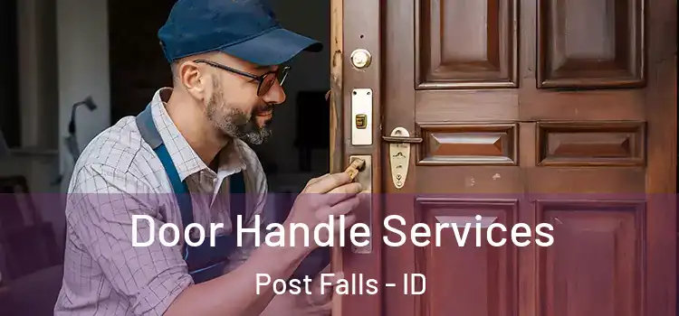 Door Handle Services Post Falls - ID