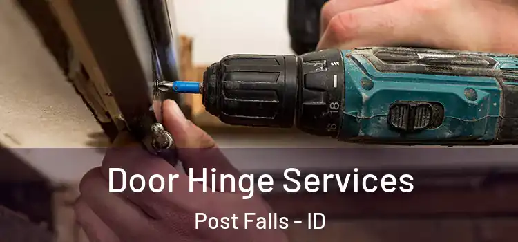  Door Hinge Services Post Falls - ID