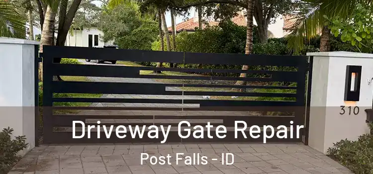 Driveway Gate Repair Post Falls - ID