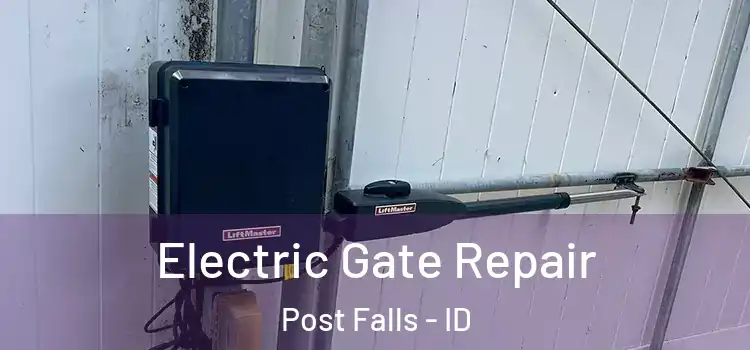  Electric Gate Repair Post Falls - ID