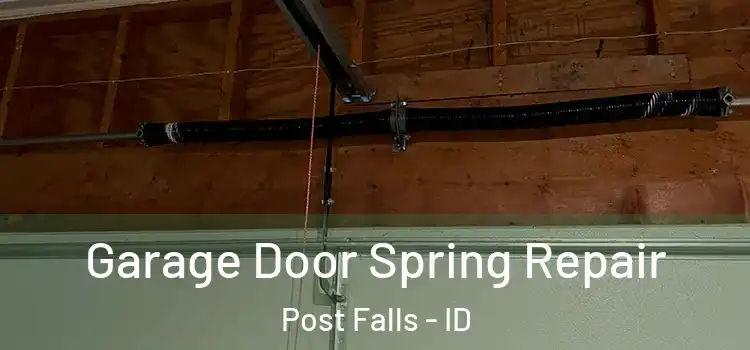  Garage Door Spring Repair Post Falls - ID
