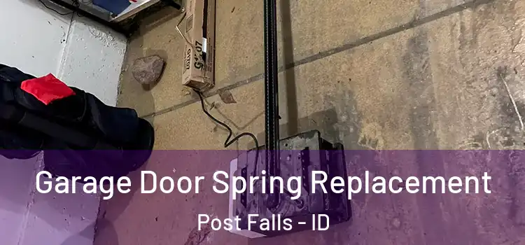  Garage Door Spring Replacement Post Falls - ID