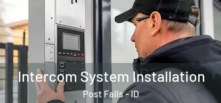 Intercom System Installation Post Falls - ID