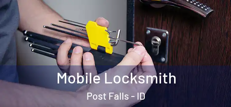 Mobile Locksmith Post Falls - ID