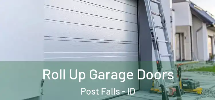  Roll Up Garage Doors Post Falls - ID