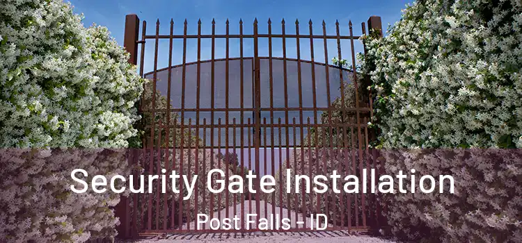 Security Gate Installation Post Falls - ID